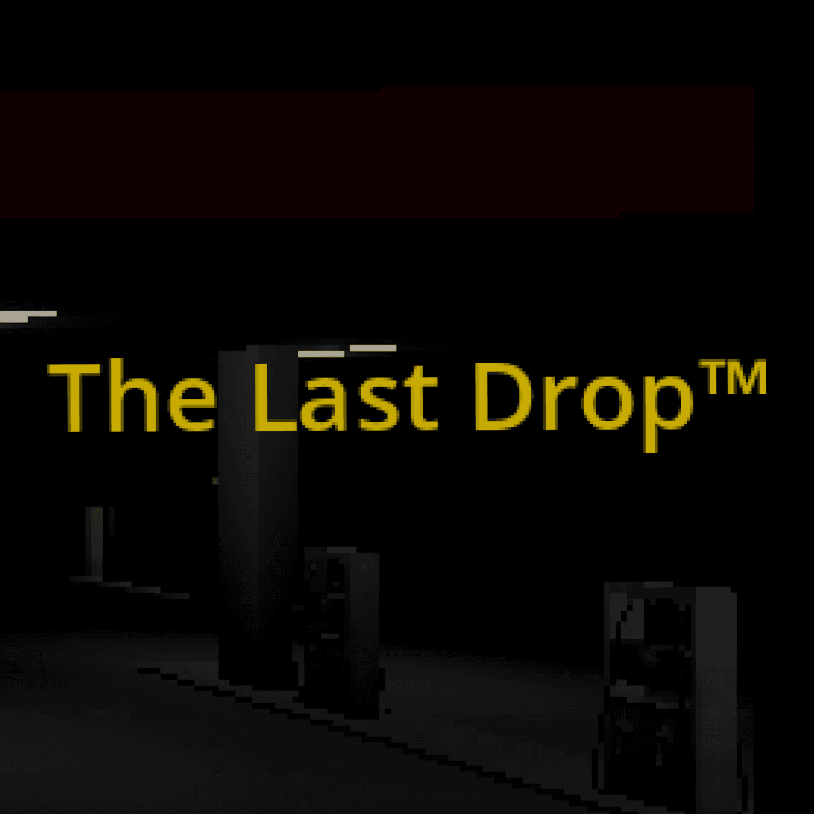 The Last Drop
